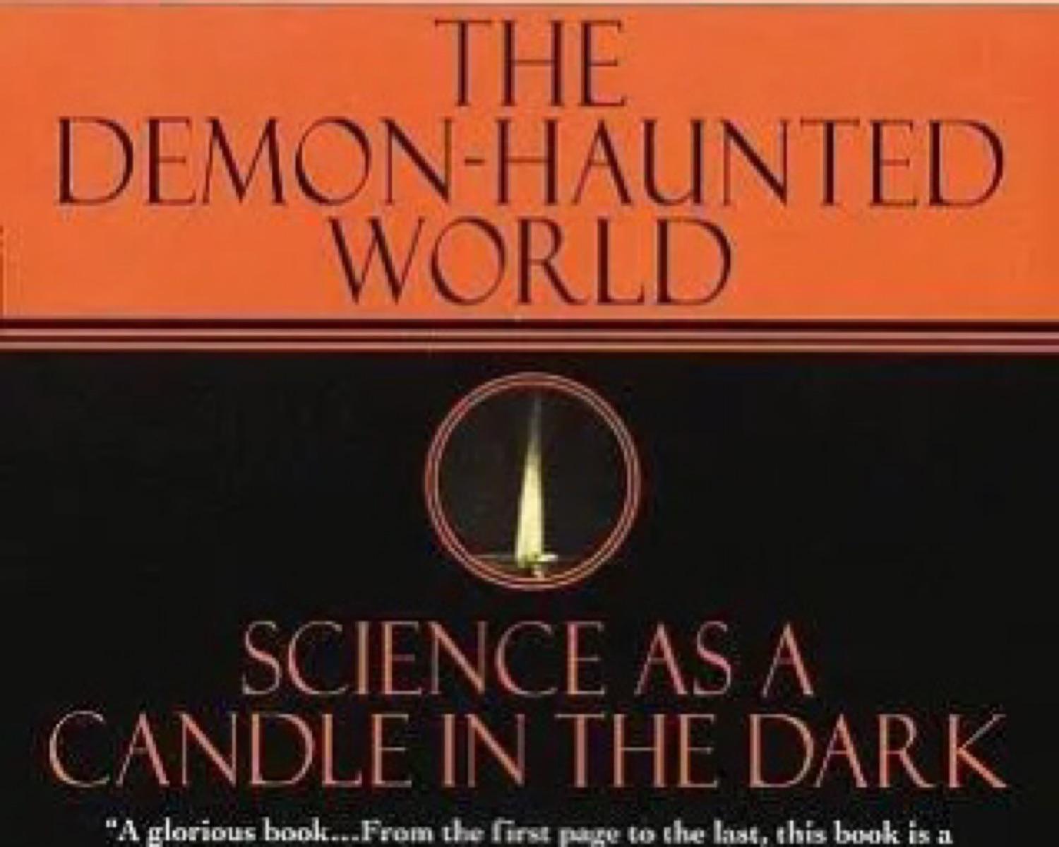 The Demon-Haunted World: Science as a Candle in the Dark