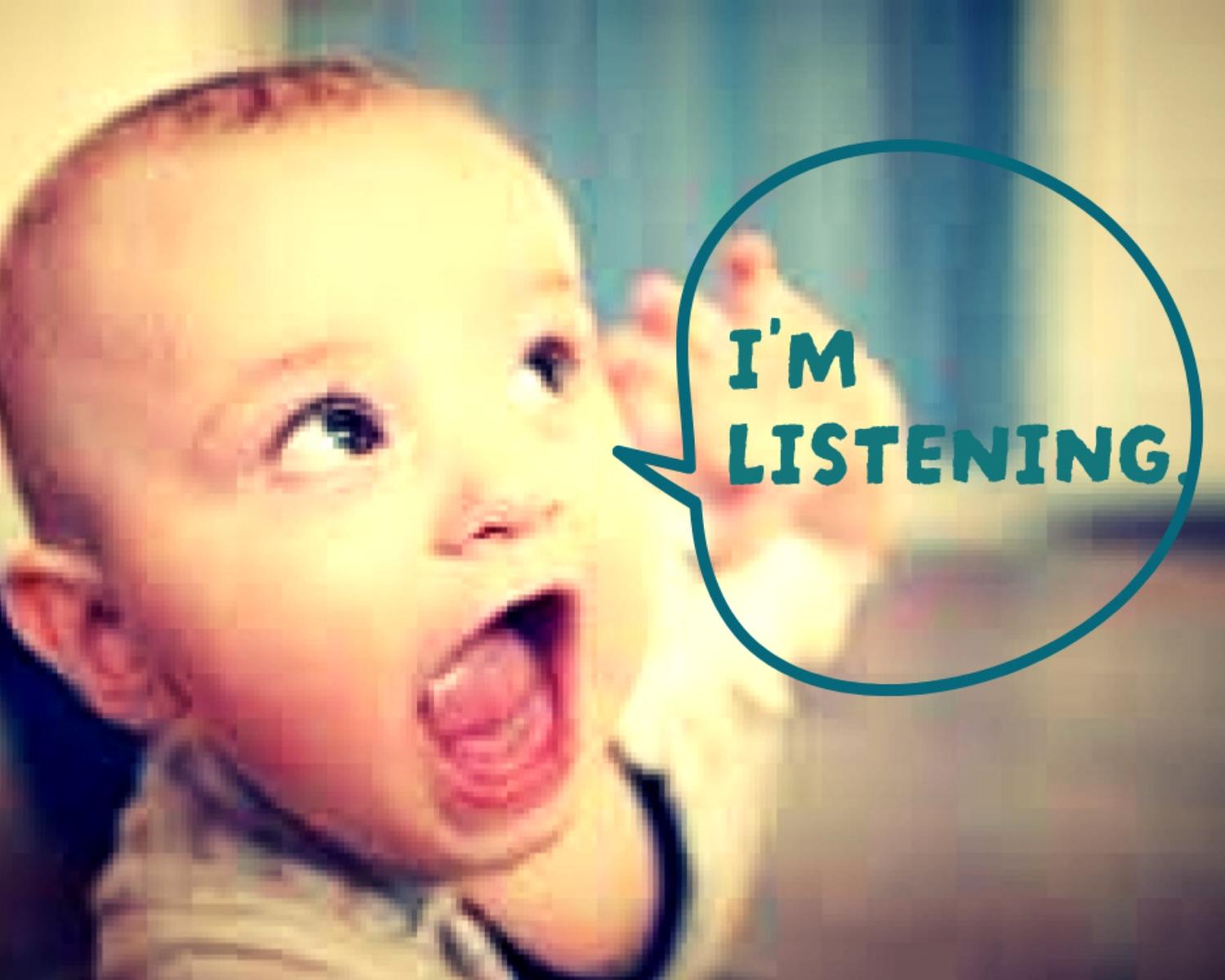 "I'm Listening" / "I Hear You"
