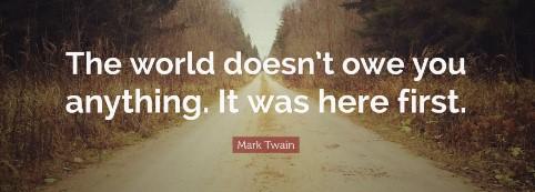 1. Mentally Strong People Don’t Feel the World Owes Them Anything