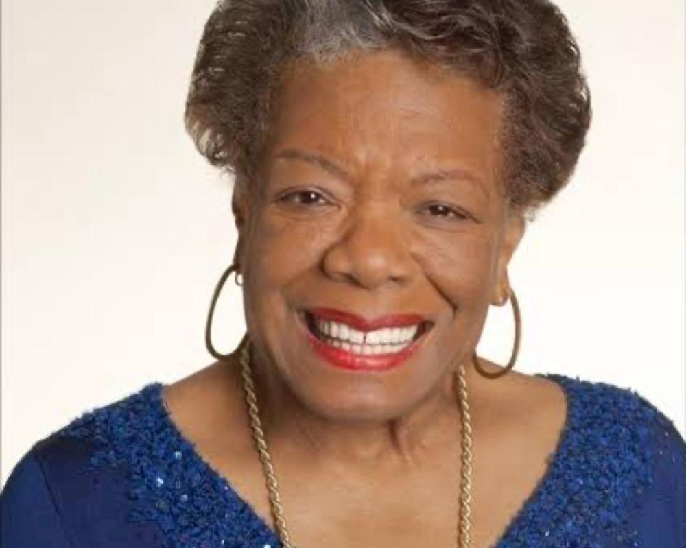 MAYA ANGELOU