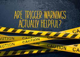 Are triggers warnings helpful?
